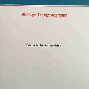 90 Tage Erfolgsprogramm - Arbeitsbuch - Sandra Schöttelndreier